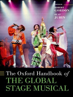 cover image of The Oxford Handbook of the Global Stage Musical